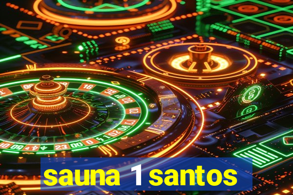 sauna 1 santos